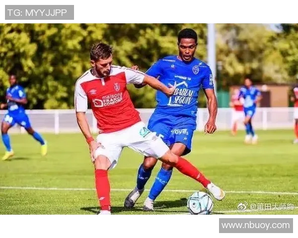 特鲁瓦与布雷斯特激战正酣赛事分析及精彩回顾 特鲁瓦与布雷斯特激战正酣赛事分析及精彩回顾